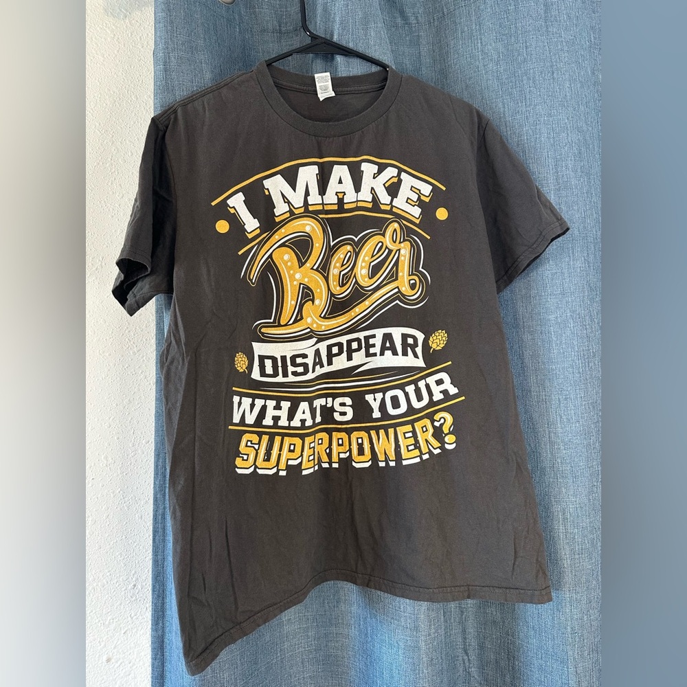I Make Beer Disappear! ...What's Your Superpower? Gray T shirt Large Cotton